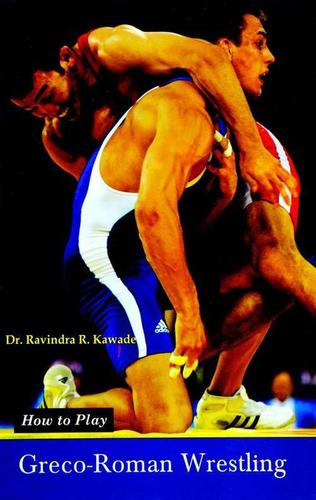 How to Play Series - Greco Roman Wrestling Book
