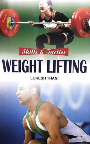 Skills & Tactics - Weight Lifting