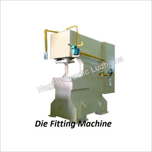 Industrial Die Fitting Machine