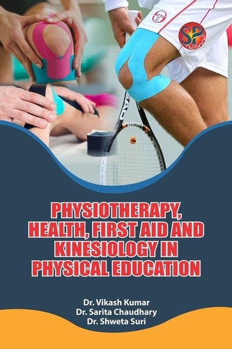 Physiotherapy, Health, First Aid And Kinesiology in Physical Education