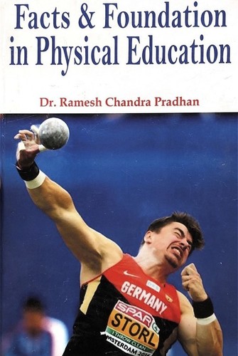 Facts and Foundation in Physical Education (Designed to hep readers understand the facts & foundations underlying physical, health and recreation education)
