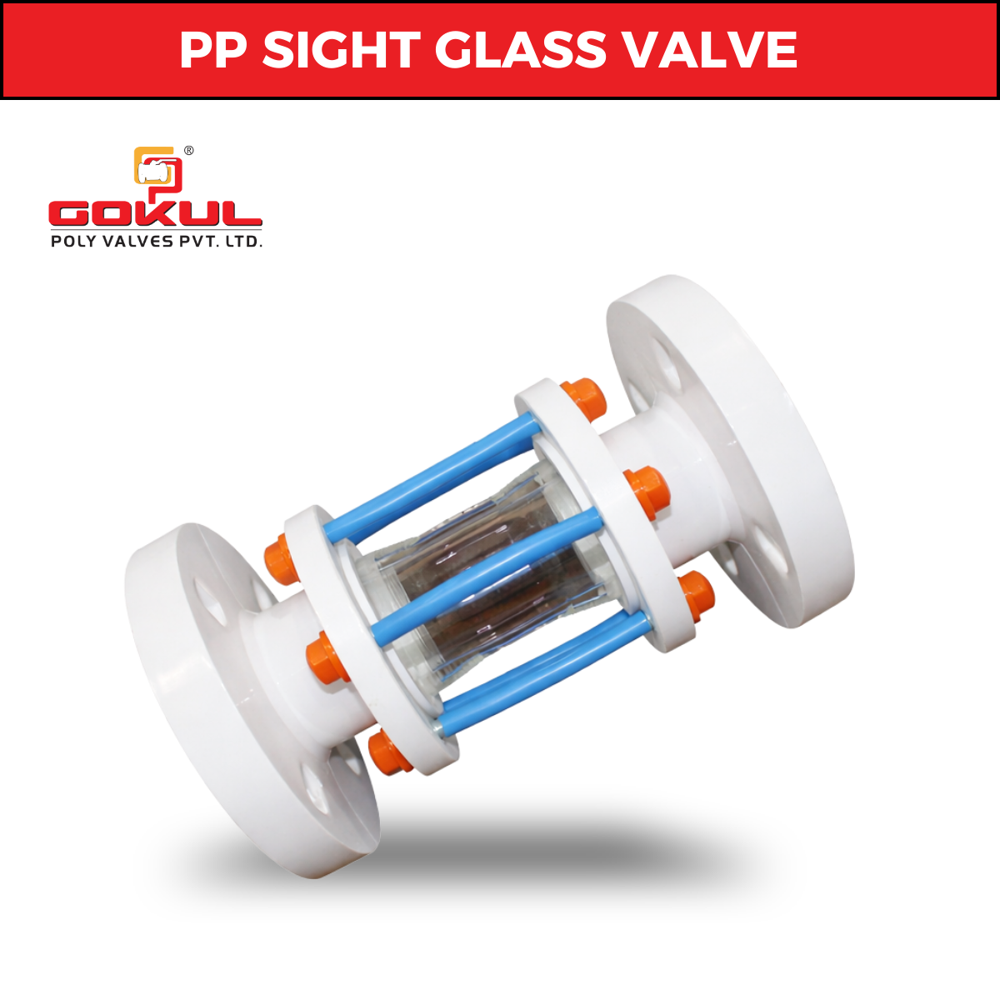 PP Flow Indicator Valve - PP Material, Size 15MM to 315MM, Color White | Flanged Connection, Excellent Design, Leakage Proof, Weather Resistant