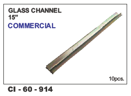Glass Channel 15 inch Commercial Universal