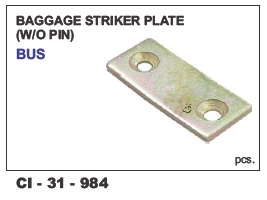 Baggage Striker Plate w/o Pin Bus Universal