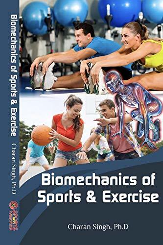 Biomechanics of Sports And Exercise Book