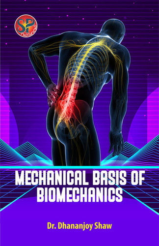 Mechanical Basis Of Biomechanics Education Books