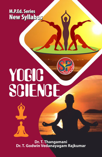 Yogic Sciences (Physical Education M.P.Ed. New Syllabus)