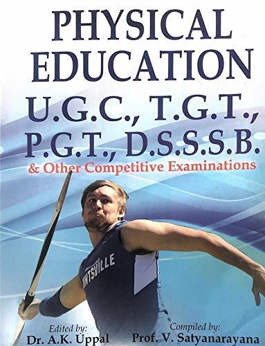 Physical Education Competitive Examination Book for UGC, TGT, PGT, DSSSB and other Competitive Examinations