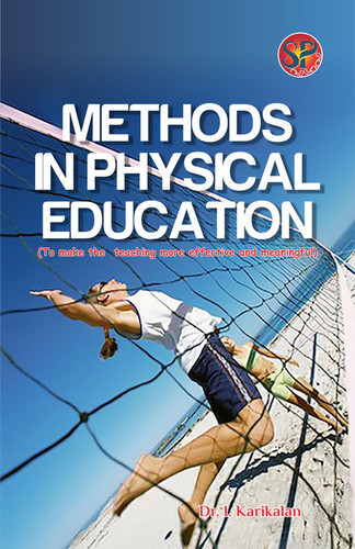 Methods in Physical Education (To make the teaching more effective and meaningful)