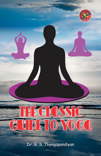 The Classic Guide to Yoga