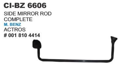 Side Mirror Rod  M Benz Actros
