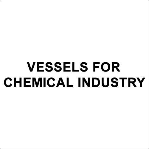Vessels for Chemical Industry