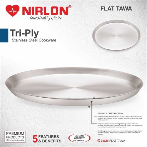 Nirlon Tri Ply, Stainless Steel, Aluminium Tawa, 304 Grade Stainless Steel Interiors Thickness: 3 Millimeter (Mm)