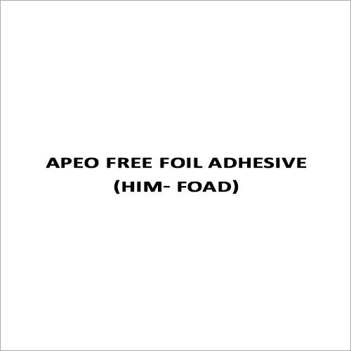 APEO Free Foil Adhesive (HIM- FOAD)
