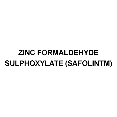 Zinc Formaldehyde Sulphoxylate (SafolinTM)