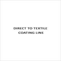 Direct To Textile Coating Line