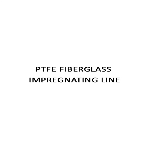 PTFE Fiberglass Impregnating Line By PATEL ENGINEERS