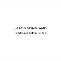 Laminating And Embossing Line