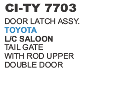 Door Latch Assy Toyota Saloon - Steel, Zinc Plated | Secure Closure, Easy Installation, Precise Fit