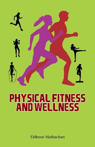 Physical Fitness and Wellness