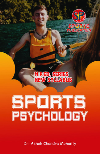 Sports Psychology (M.P.Ed. Physical Education-New Syllabus)