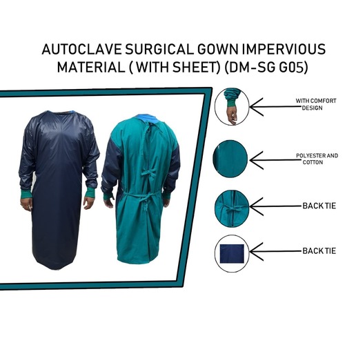 AUTOCLAVE SURGICAL GOWN IMPERVIOUS MATERIAL WITH FULL SHEET COVER AUTOCLAVE SURGICAL GOWN IMPERVIOUS MATERIAL WITH FULL SHEET COVER
