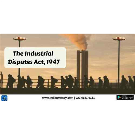 Indian Industrial Disputes Act, 1947