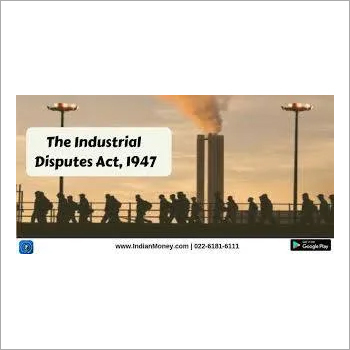 Industrial Dispute Act, 1947