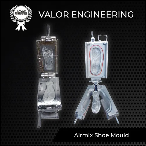 Airmix Shoe Mould By VALOR ENGINEERING PRIVATE LIMITED