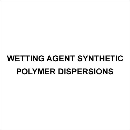 Wetting Agent Synthetic Polymer Dispersions