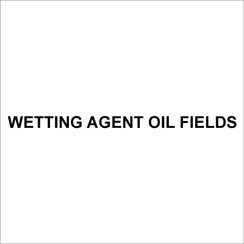 Wetting Agent Oil Fields