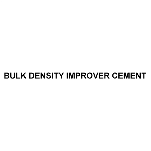Bulk Density Improver Cement