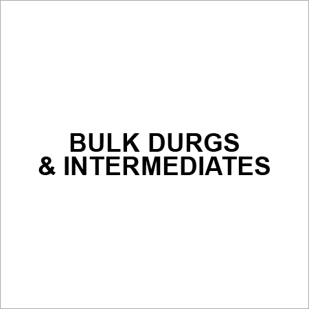 Bulk Drugs and Intermediates