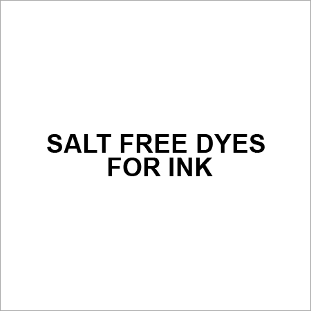 SALT FREE DYES FOR INK