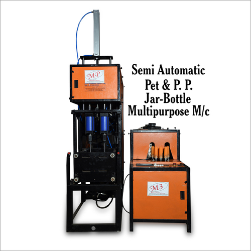 Manual Semi Automatic Pet & P P Jar Bottle Multipurpose Machines