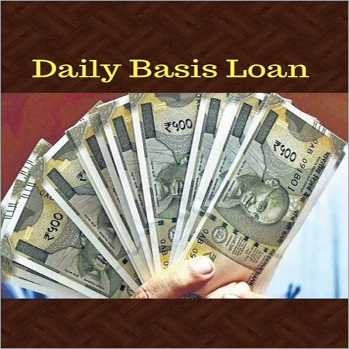 Daily Basis Loan Services