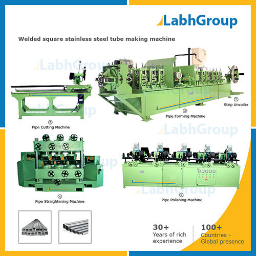 High Performance Welded Square Stainless Steel Tube Making Machine