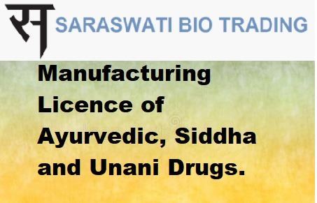 Manufacturing License of Ayurvedic, Siddha and Unani Drugs.