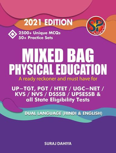 Mixed Bag Physical Education (Must have for UP-TGT, PGT / HTET / U.G.C-NET / KVS / NVS / DSSSB / UPSESSB & all State Eligibility Tests) - Dual Language (Hindi & English)
