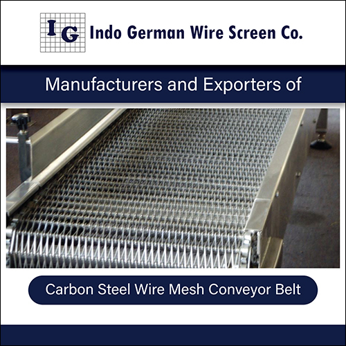 Carbon Steel Wire Mesh Conveyor Belt By INDO GERMAN WIRE SCREEN CO.