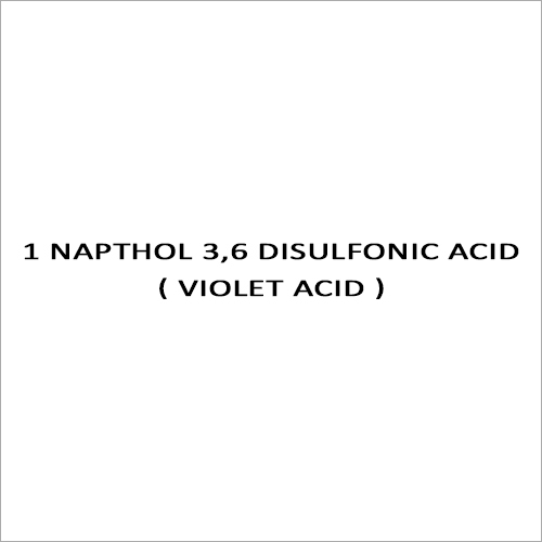 1 Napthol 3,6 Disulfonic Acid ( Violet Acid )