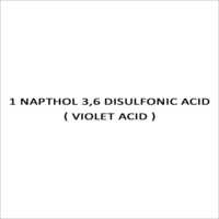 1 Napthol 3,6 Disulfonic Acid ( Violet Acid )