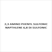 2,3 Amino Phenyl Sulfonic Napthlene 6,8 Di Sulfonic