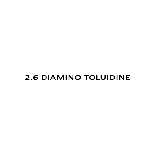 2.6 Diamino Toluidine By GOKUL EXIMP