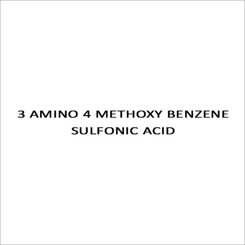 3 Amino 4 Methoxy Benzene Sulfonic Acid