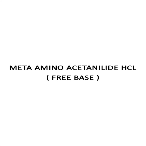 META AMINO ACETANILIDE HCL ( FREE BASE )
