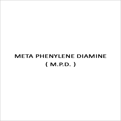 META PHENYLENE DIAMINE ( M.P.D. )