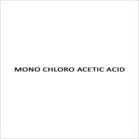 MONO CHLORO ACETIC ACID