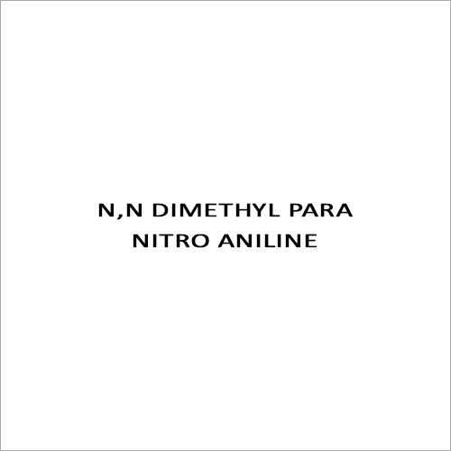 N,N DIMETHYL PARA NITRO ANILINE