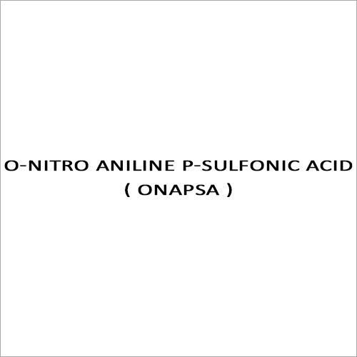 O-nitro Aniline P-sulfonic Acid ( Onapsa )